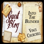 Guest Blogger – Vince Churchill